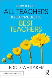 Couverture_How to Get All Teachers to Become Like the Best Teachers