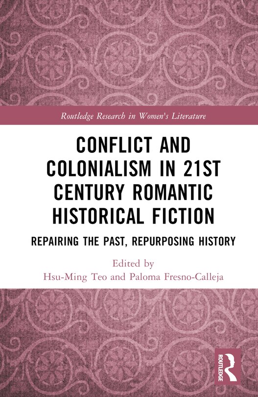 Front cover_Conflict and Colonialism in 21st Century Romantic Historical Fiction