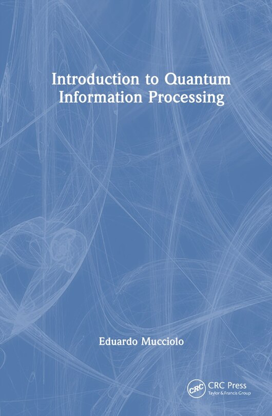 Front cover_Introduction to Quantum Information Processing