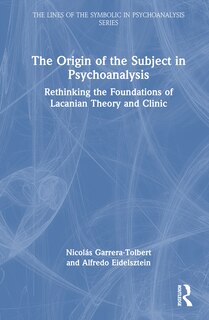 Front cover_The Origin of the Subject in Psychoanalysis