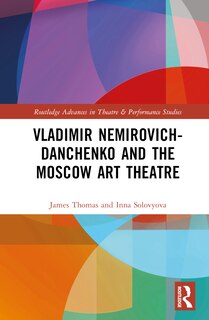 Front cover_Vladimir Nemirovich-Danchenko and the Moscow Art Theatre