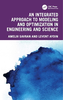Front cover_An Integrated Approach to Modeling and Optimization in Engineering and Science