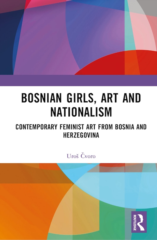 Couverture_Bosnian Girls, Art, and Nationalism