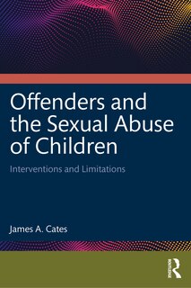 Front cover_Offenders and the Sexual Abuse of Children