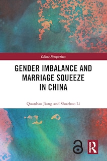 Front cover_Gender Imbalance and Marriage Squeeze in China