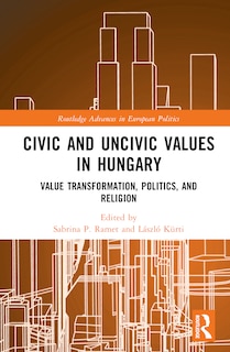 Couverture_Civic and Uncivic Values in Hungary