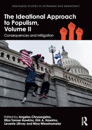 The Ideational Approach to Populism, Volume II: Consequences and Mitigation