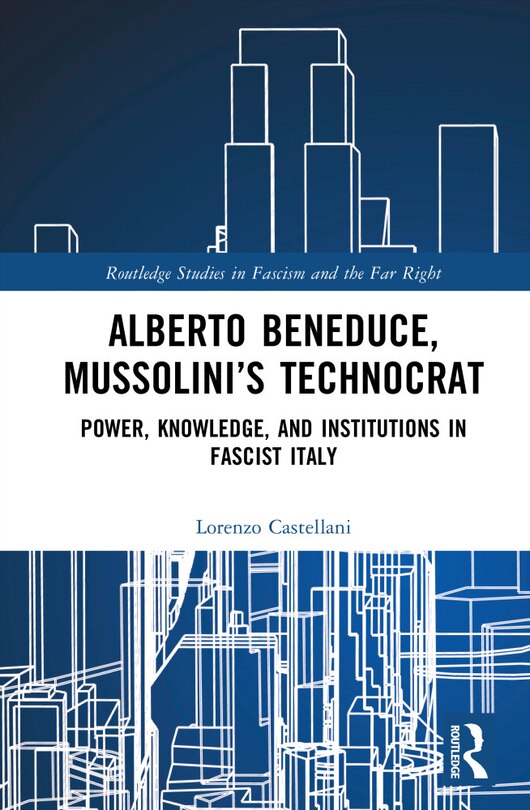 Front cover_Alberto Beneduce, Mussolini's Technocrat