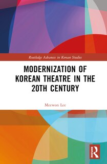 Front cover_Modernization of Korean Theatre in the 20th Century