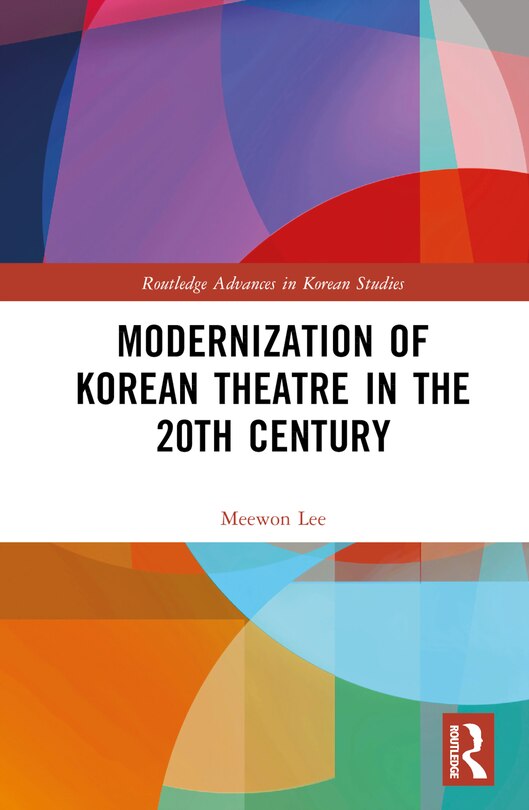 Front cover_Modernization of Korean Theatre in the 20th Century
