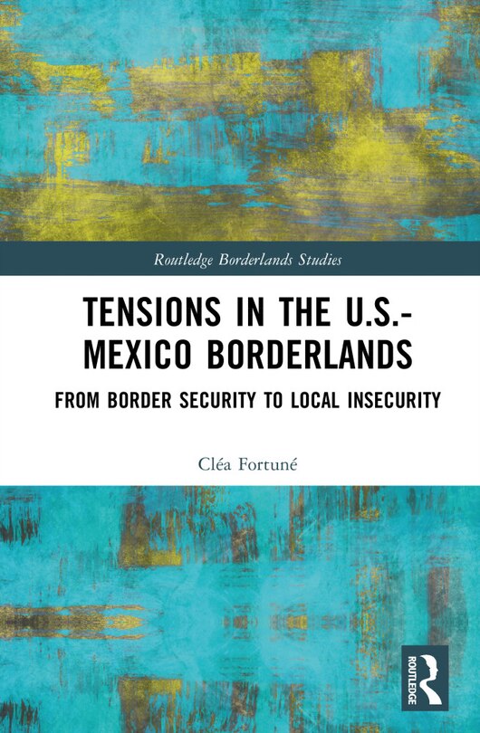 Couverture_Tensions In The U.S.-Mexico Borderlands