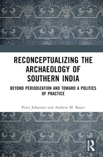 Front cover_Reconceptualizing the Archaeology of Southern India