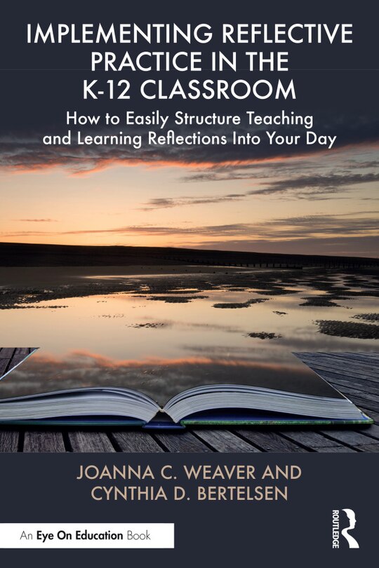 Front cover_Implementing Reflective Practice in the K-12 Classroom