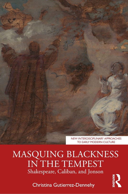 Front cover_Masquing Blackness in The Tempest