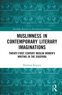 Couverture_Muslimness in Contemporary Literary Imaginations