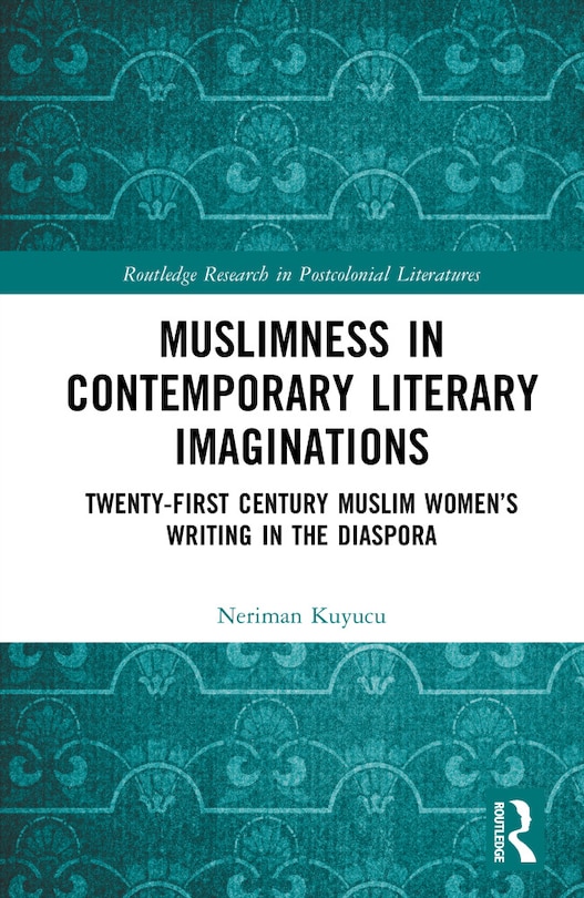 Couverture_Muslimness in Contemporary Literary Imaginations