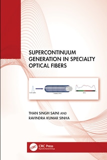 Front cover_Supercontinuum Generation in Specialty Optical Fibers