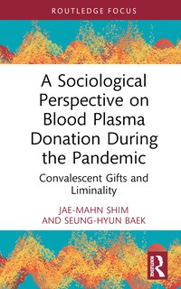 Front cover_A Sociological Perspective on Blood Plasma Donation During the Pandemic