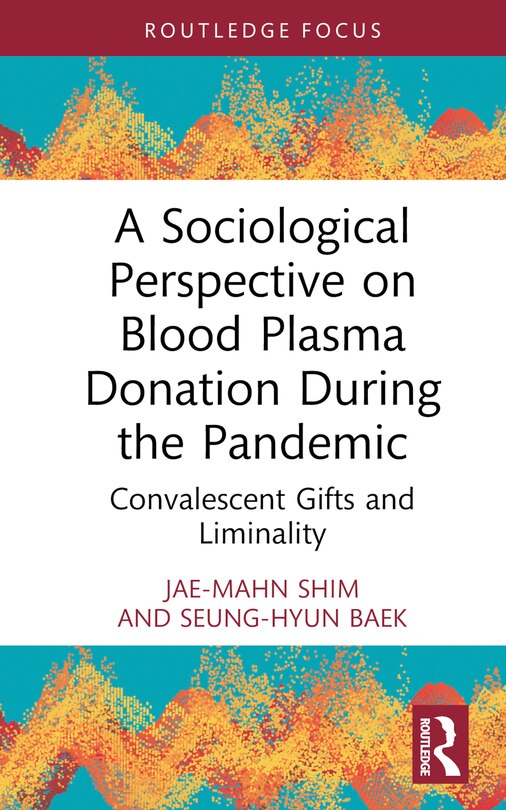 Front cover_A Sociological Perspective on Blood Plasma Donation During the Pandemic