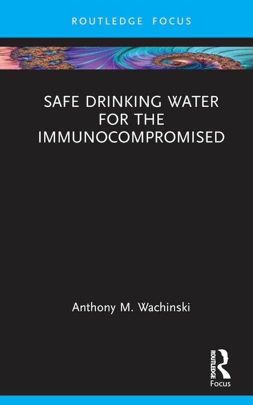 Front cover_Safe Drinking Water for the Immunocompromised