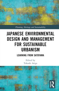 Front cover_Japanese Environmental Design and Management for Sustainable Urbanism