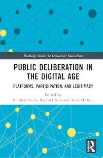 Front cover_Public Deliberation in the Digital Age