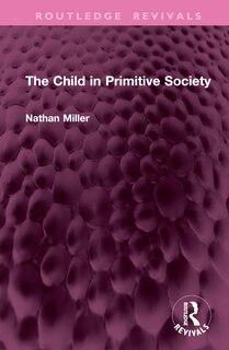 Front cover_The Child in Primitive Society