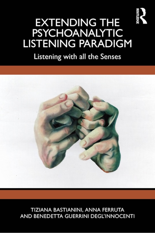 Front cover_Extending the Psychoanalytic Listening Paradigm