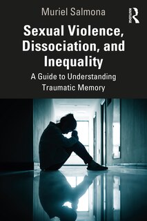 Front cover_Sexual Violence, Dissociation, and Inequality