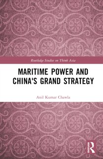 Front cover_Maritime Power and China's Grand Strategy