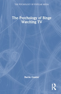 Front cover_The Psychology of Binge Watching TV
