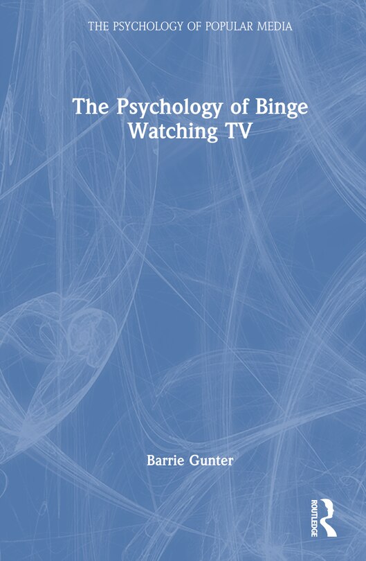 Front cover_The Psychology of Binge Watching TV