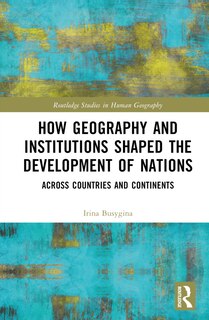Couverture_How Geography and Institutions Shaped the Development of Nations