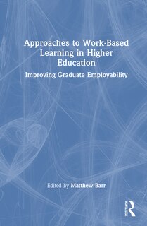 Front cover_Approaches to Work-Based Learning in Higher Education