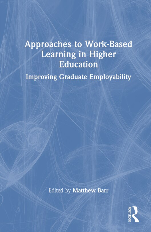 Front cover_Approaches to Work-Based Learning in Higher Education