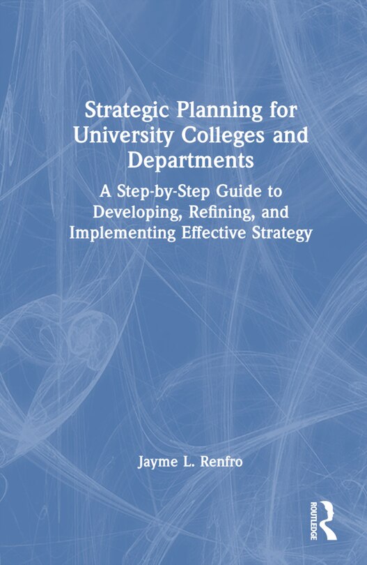 Front cover_Strategic Planning for University Colleges and Departments