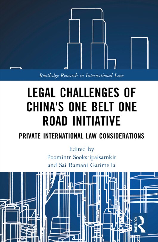 Couverture_Legal Challenges of China's One Belt One Road Initiative