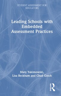 Front cover_Leading Schools with Embedded Assessment Practices