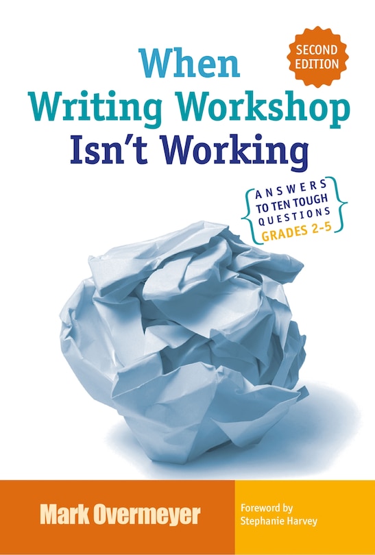 Front cover_When Writing Workshop Isn't Working, 2nd Edition