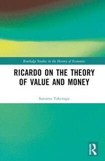 Front cover_Ricardo on the Theory of Value and Money