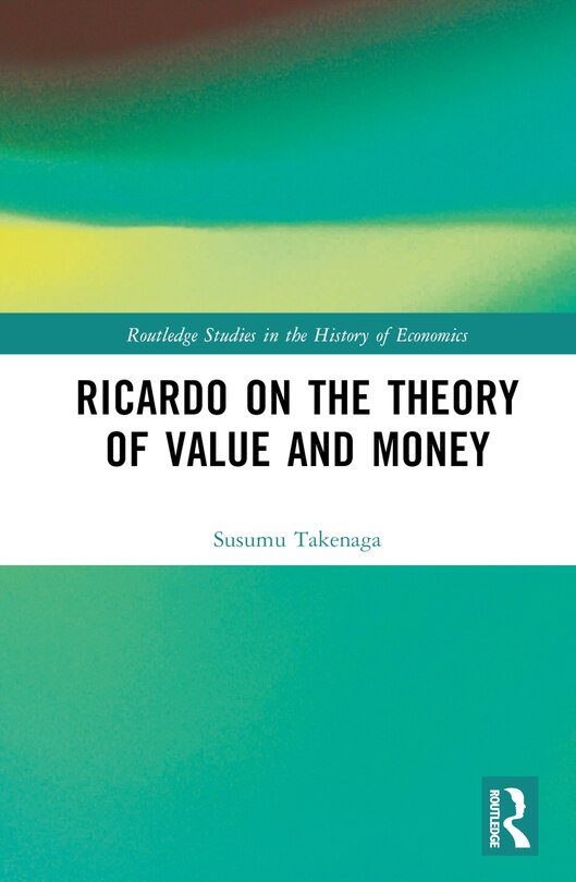 Front cover_Ricardo on the Theory of Value and Money