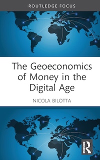 Front cover_The Geoeconomics of Money in the Digital Age