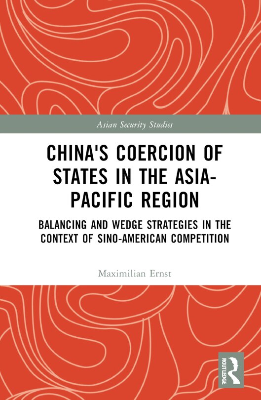 Couverture_China's Coercion of States in the Asia-Pacific Region