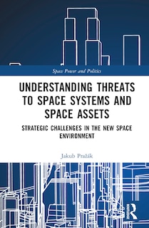 Couverture_Understanding Threats to Space Systems and Space Assets