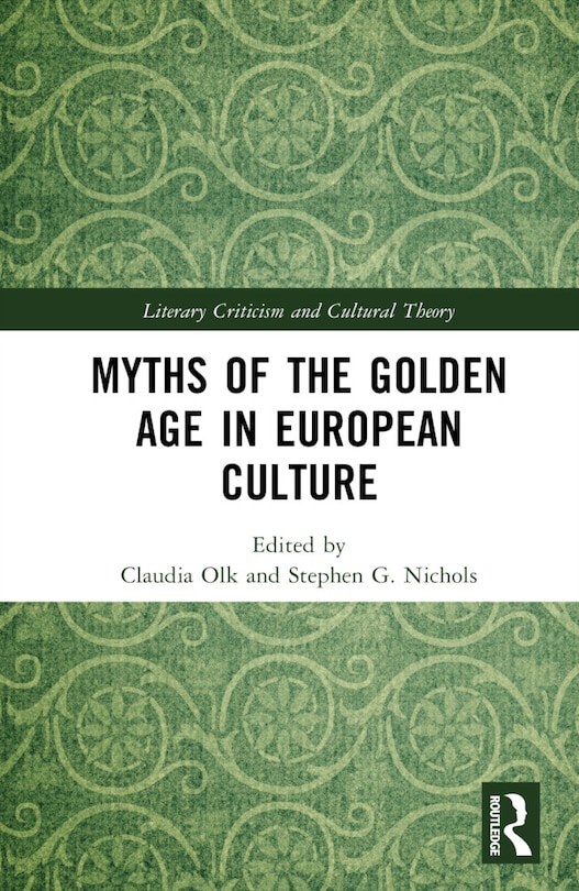 Front cover_Myths of the Golden Age in European Culture