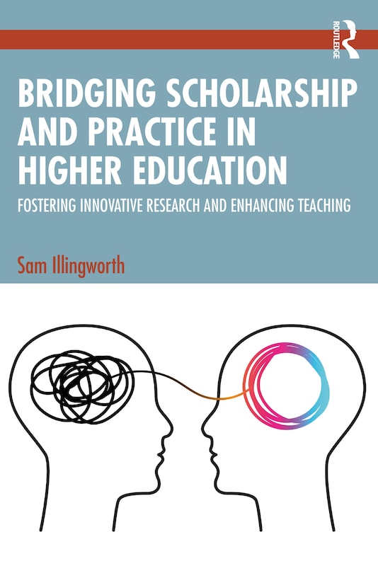 Front cover_Bridging Scholarship and Practice in Higher Education