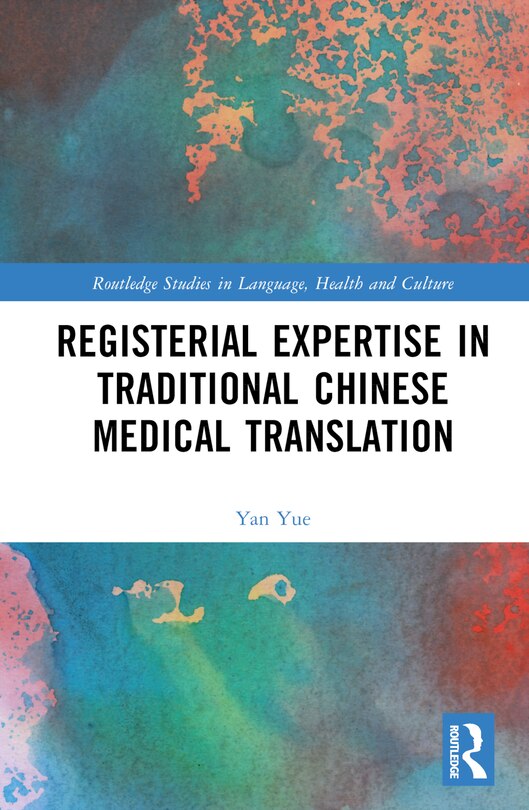 Front cover_Registerial Expertise in Traditional Chinese Medical Translation
