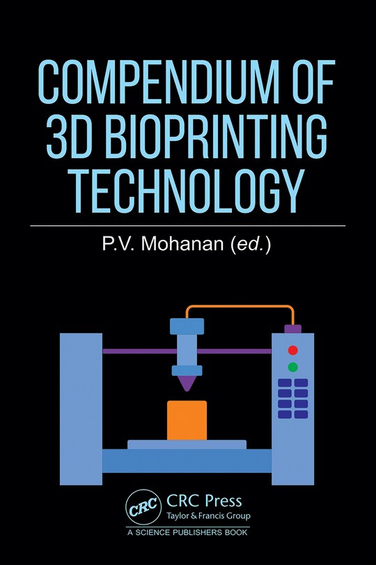 Front cover_Compendium of 3D Bioprinting Technology