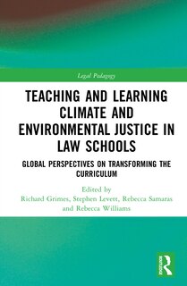Front cover_Teaching and Learning Climate and Environmental Justice in Law Schools