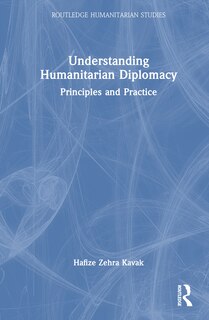 Front cover_Understanding Humanitarian Diplomacy
